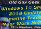 Windows 10 Spring 2018 Update - New Tmeline Function Tracks Work...