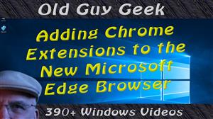 Install Chrome Extensions To The New Microsoft Edge Chromium Browser
