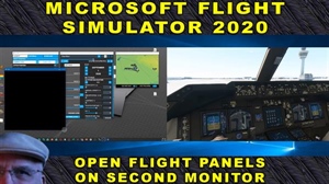 Flight Simulator 2020 - Move Flight Panels to Second Monitor