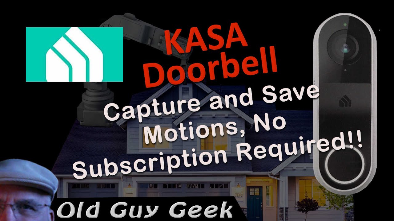 Kasa Doorbell? Record and Save Motion. No Subscription Required!